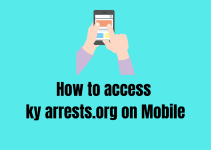 How to Access Kentucky arrests.org on Mobile?